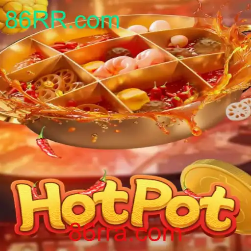 Descubra o Mundo de Hotpot: Um Guia Completo sobre o Jogo e 86RR.com